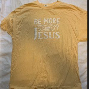 "Be More Like Jesus"  Service T-Shirt